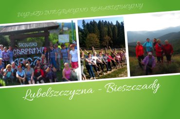 Wyjazd Integracyjno – Rehabilitacyjny Lubelszczyzna i Bieszczady